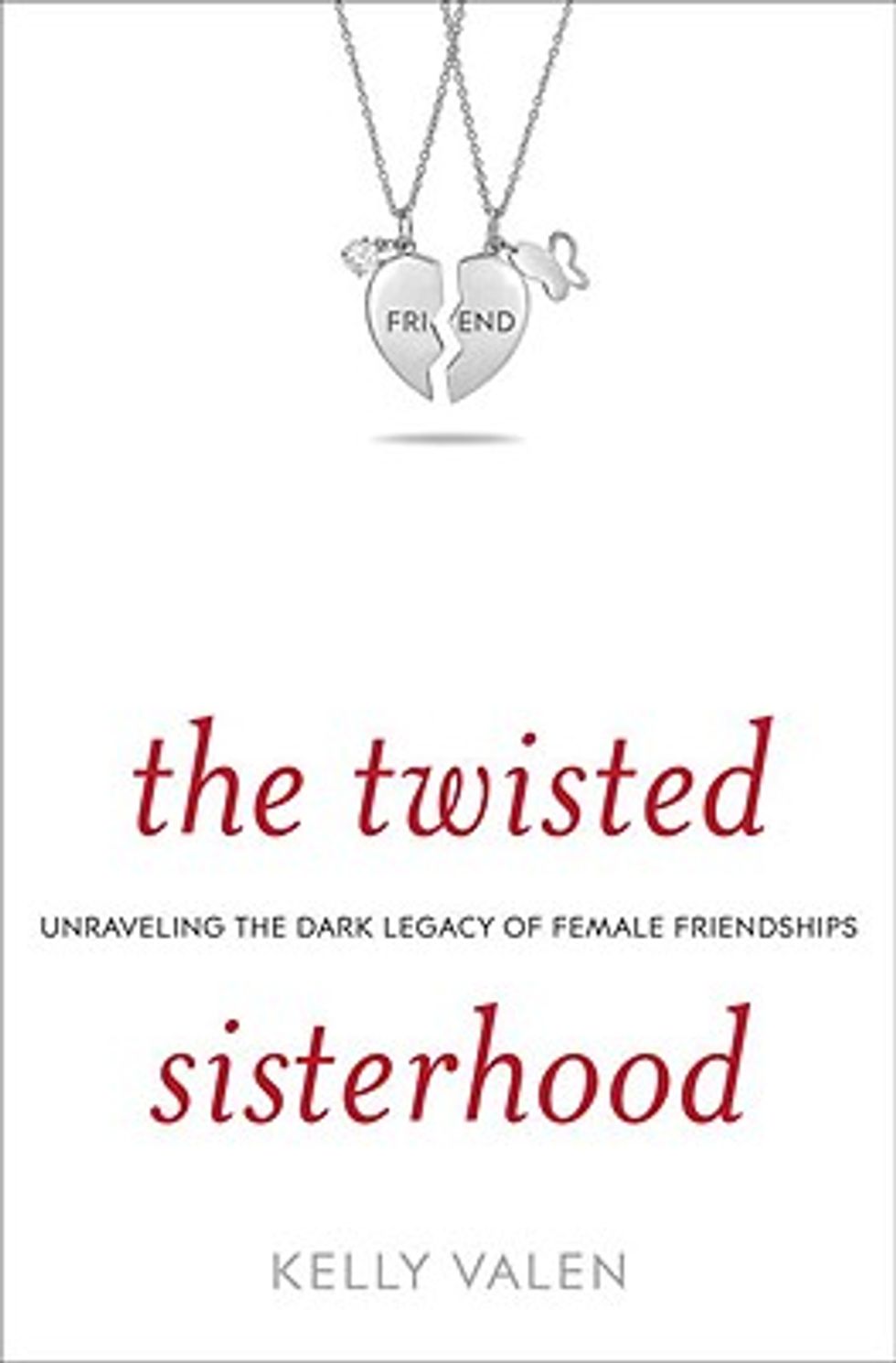 Local Author Kelly Valen On the Twisted World of Female Friendships