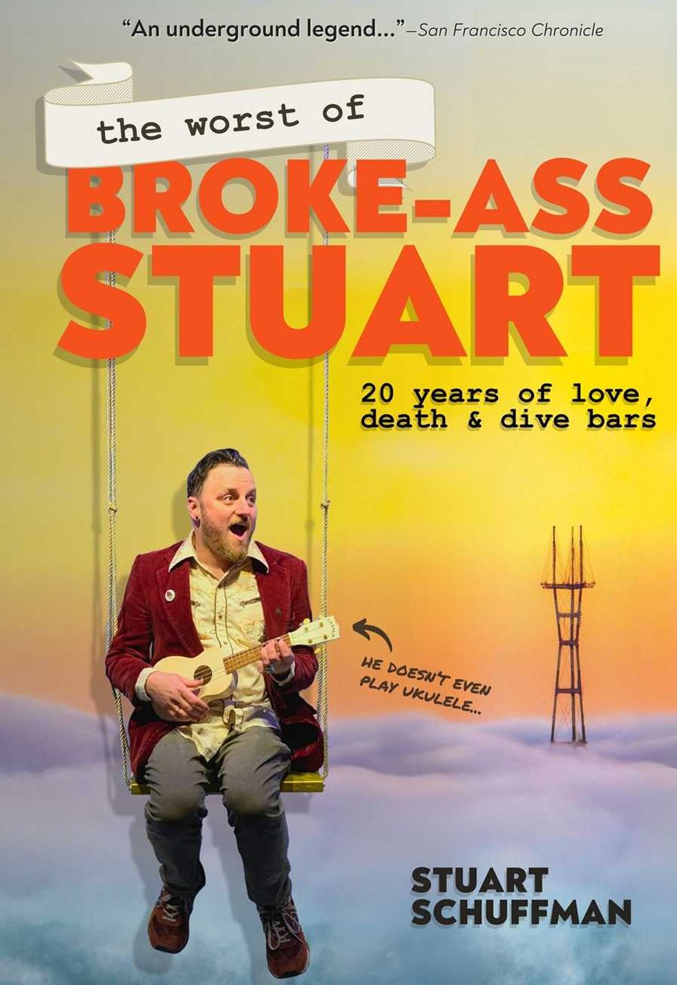 Man on swing with ukulele, colorful background, text: "Broke-Ass Stuart: 20 years."